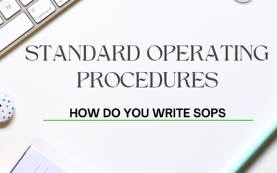 Standard Operating Procedures: How do you write SOPs?