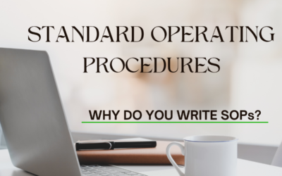 Standard Operating Procedures: Why do you write SOPs?